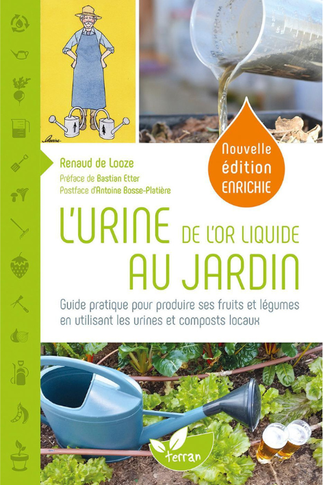 Livre de Renaud de Looze : l'urine, de l'or liquide au jardin